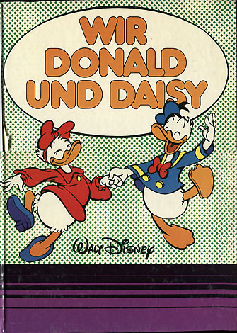 Wir, Donald und Daisy