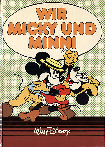 Wir, Micky und Minni