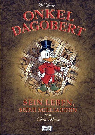 Onkel Dagobert, sein Leben, seine Milliarden