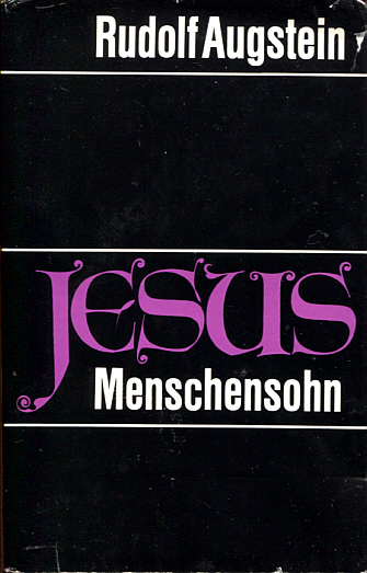 Rudolf Aufstein: Jesus Menschensohn
