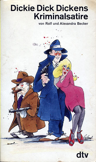 Rolf und Alexandra Becker: Dickie Dick Dickens