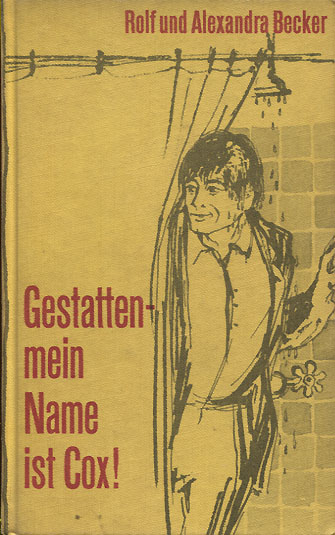 Rolf und Alexandra Becker: Gestatten - Mein Name ist Cox!