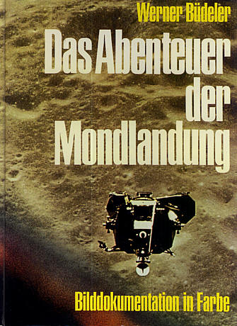 Werner B&uuml;deler: Das Abenteuer der Mondlandung