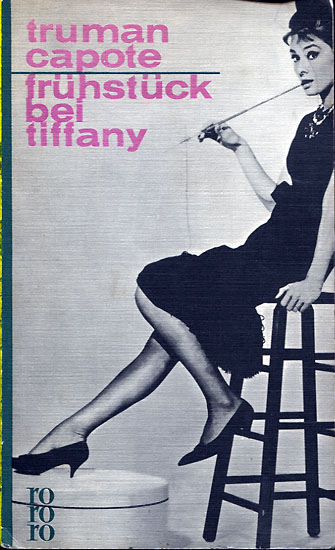 Truman Capote: Fr&uuml;hst&uuml;ck bei Tiffany