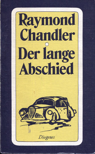 Raymond Chandler: Der lange Abschied