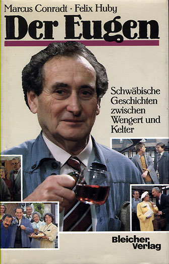 Marcus Conradt, Felix Huby: Der Eugen