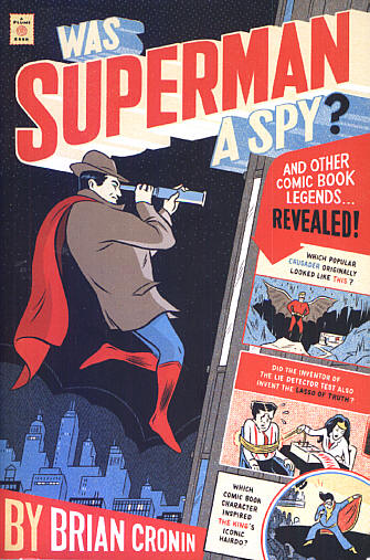 Brian Cronin: Was Superman a spy?