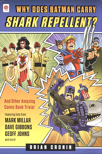 Brian Cronin: Why does Batman carry Shark Repellent?
