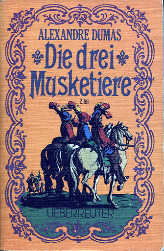 Alexandre Dumas: Die drei Musketiere