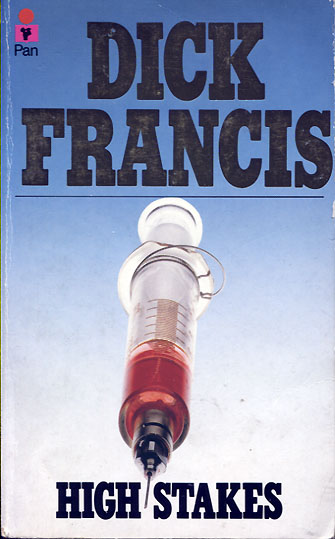 Dick Francis: High Stakes