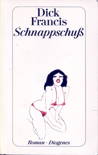 Dick Francis: Schnappschu&szlig;
