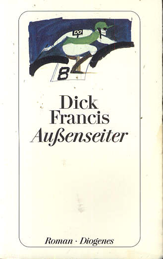 Dick Francis: Au&szlig;enseiter