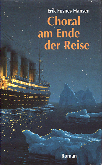 Erik Fosnes Hansen - Choral am Ende der Reise