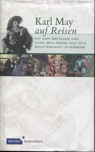 Joachim Heimannsberg: Karl May auf Reisen