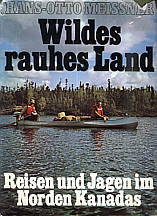 Hans-Otto Meissner: Wildes rauhes Land
