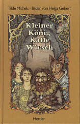 Michels: Kleiner K&ouml;nig Kalle Wirsch