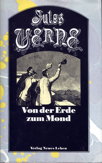 Jules Verne: Von der Erde zum Mond